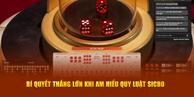 Bí quyết thắng lớn khi am hiểu quy luật Sicbo